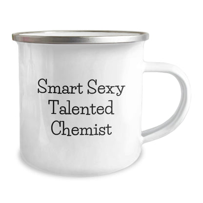 Smart Sexy Talented Chemist Gifts - Funny Camping Mug for Chemist Graduation, Gifts from Friends to Family - The Buy Boom