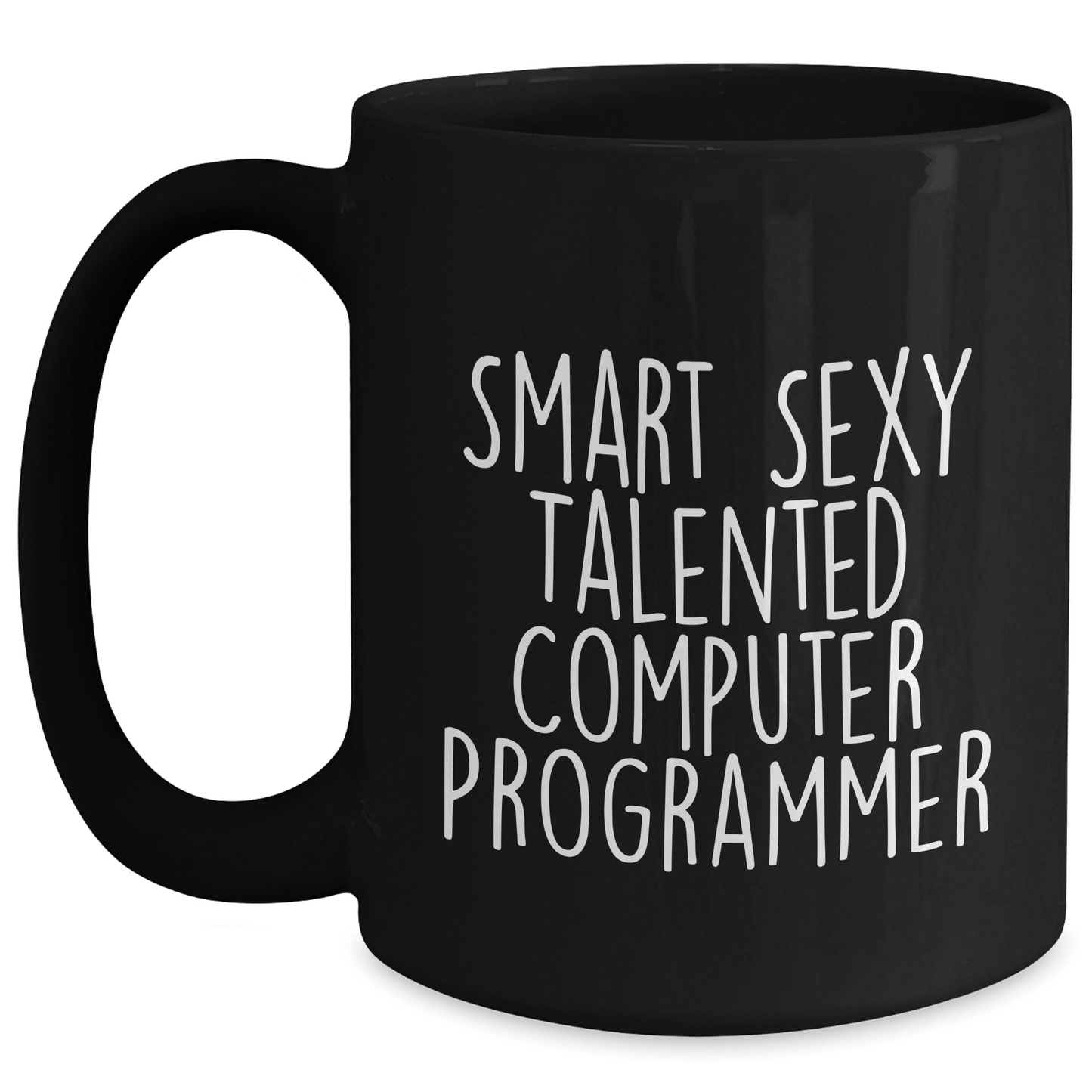 Smart Sexy Talented Computer Programmer Funny Black Coffee Mug Gift - The Buy Boom