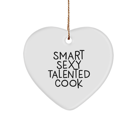 'Smart Sexy Talented Cook' Heart Ornament, Gifts for Cook, Christmas Unique Gifts from Family, Friends, or Coworkers - The Buy Boom