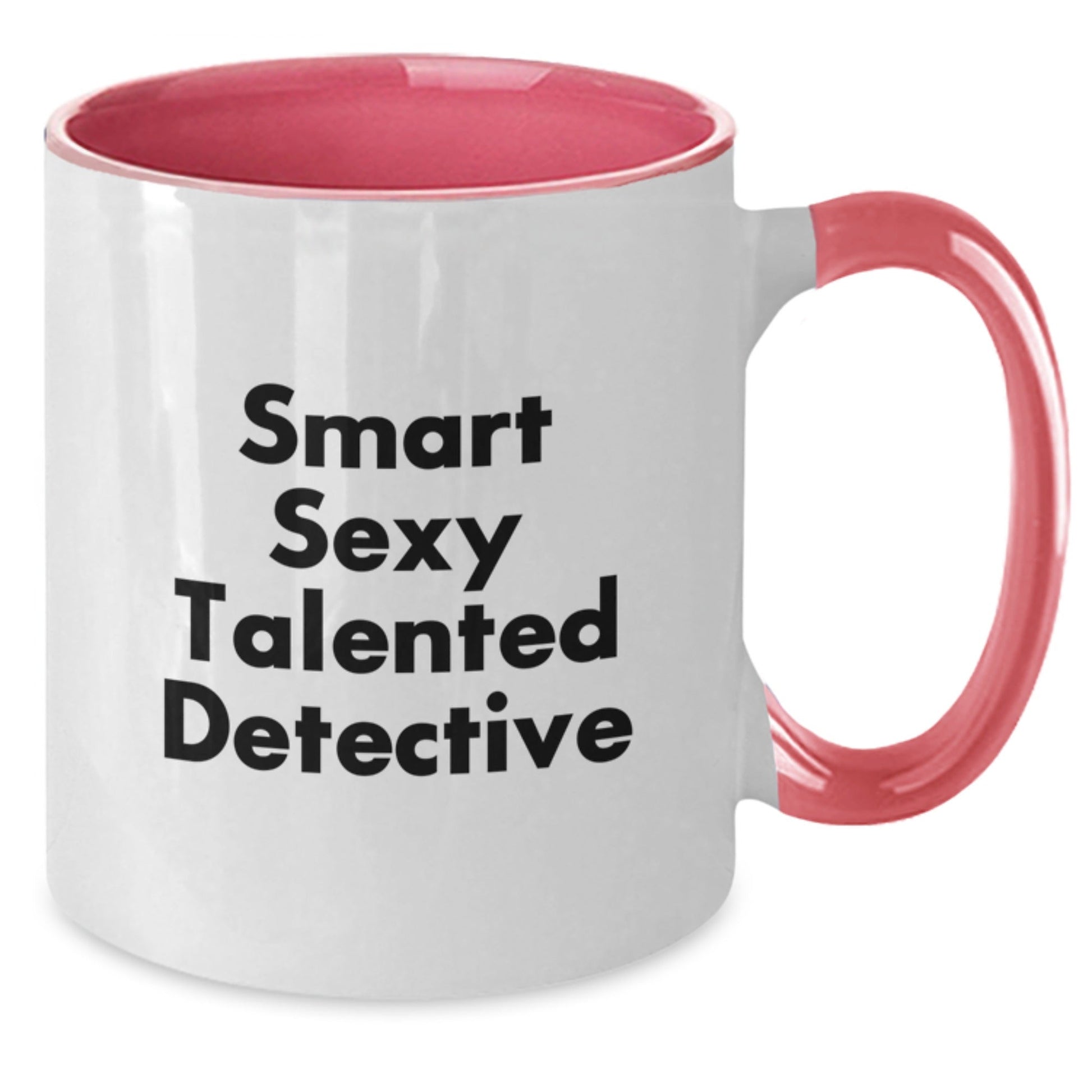 Smart Sexy Talented Detective Birthday Unique Gifts for Detective Friends Two Tone Coffee Mug Funny Quote - The Buy Boom