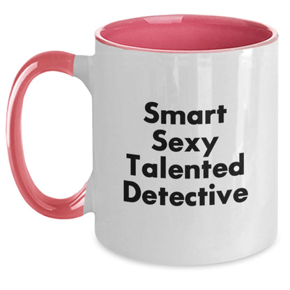 Smart Sexy Talented Detective Birthday Unique Gifts for Detective Friends Two Tone Coffee Mug Funny Quote - The Buy Boom