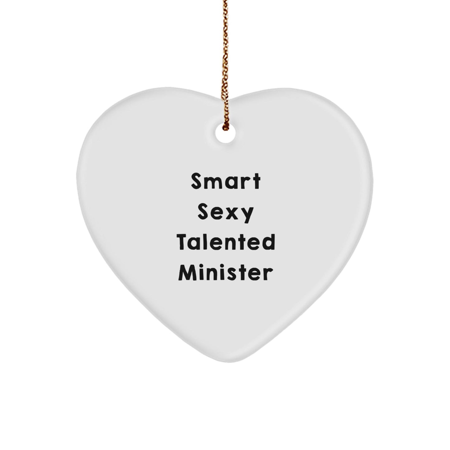 Smart Sexy Talented Minister Heart Ornament Gifts for Men, Funny Quote, White, Heart Shaped, Christmas Unique Gifts from Family to Friends - The Buy Boom