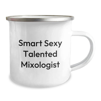 Smart Sexy Talented Mixologist Gifts from Friends for Graduation Unique Camping Mugs, Funny Quotations for Men, 12 oz Stainless Steel with Enamel Finish, Perfect for Mixologists - The Buy Boom