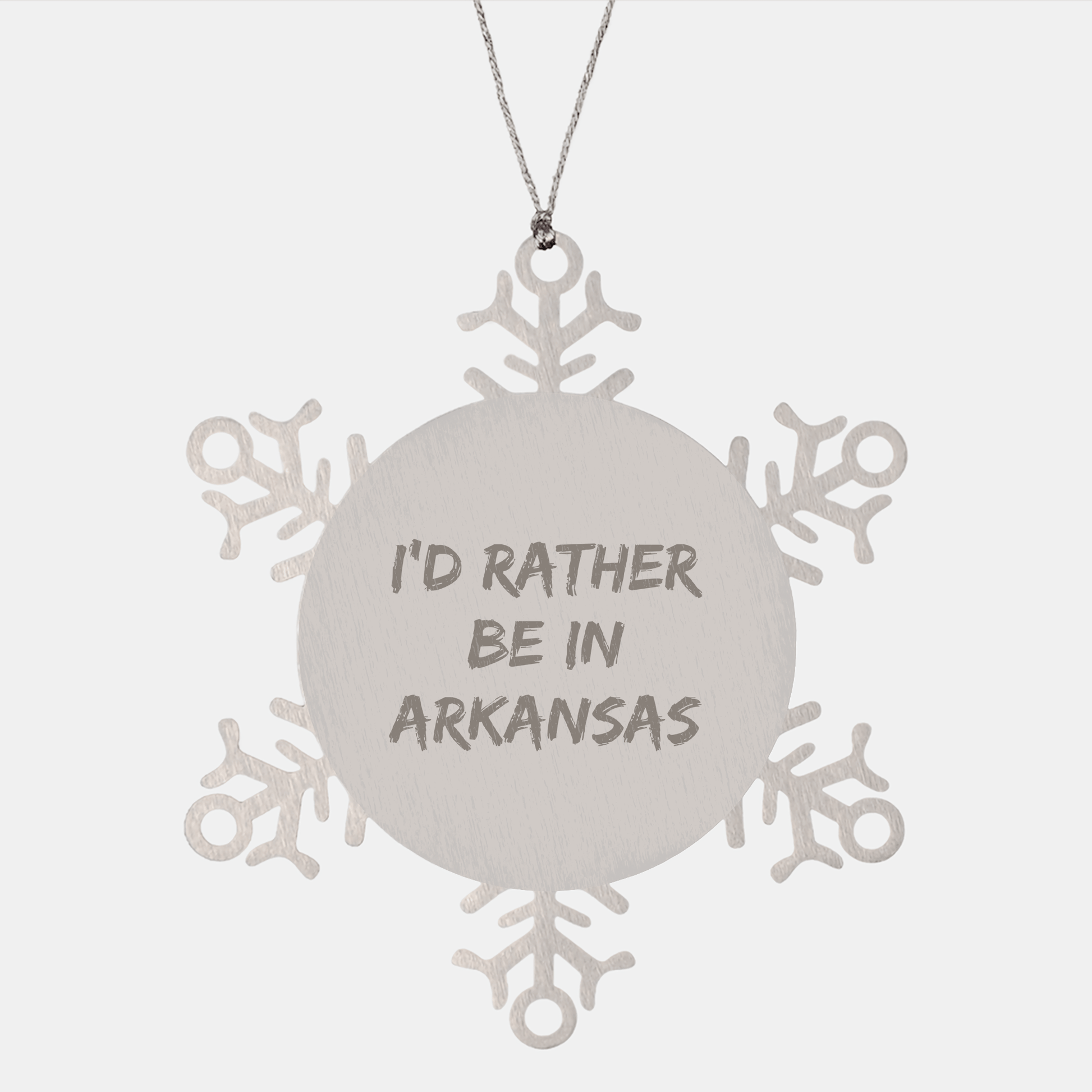 Snowflake Ornaments, 'I'd Rather Be In Arkansas' Funny Quote, Arkansas Gifts, Christmas Unique Gifts from Friends to Family, 3.14 Inch Shatterproof Stainless Steel - The Buy Boom