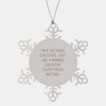 Tattooed Executive Snowflake Ornament Gifts from Friends to Executive Colleagues, Funny Hotter Than Usual Office Christmas Unique Gifts - Image 1