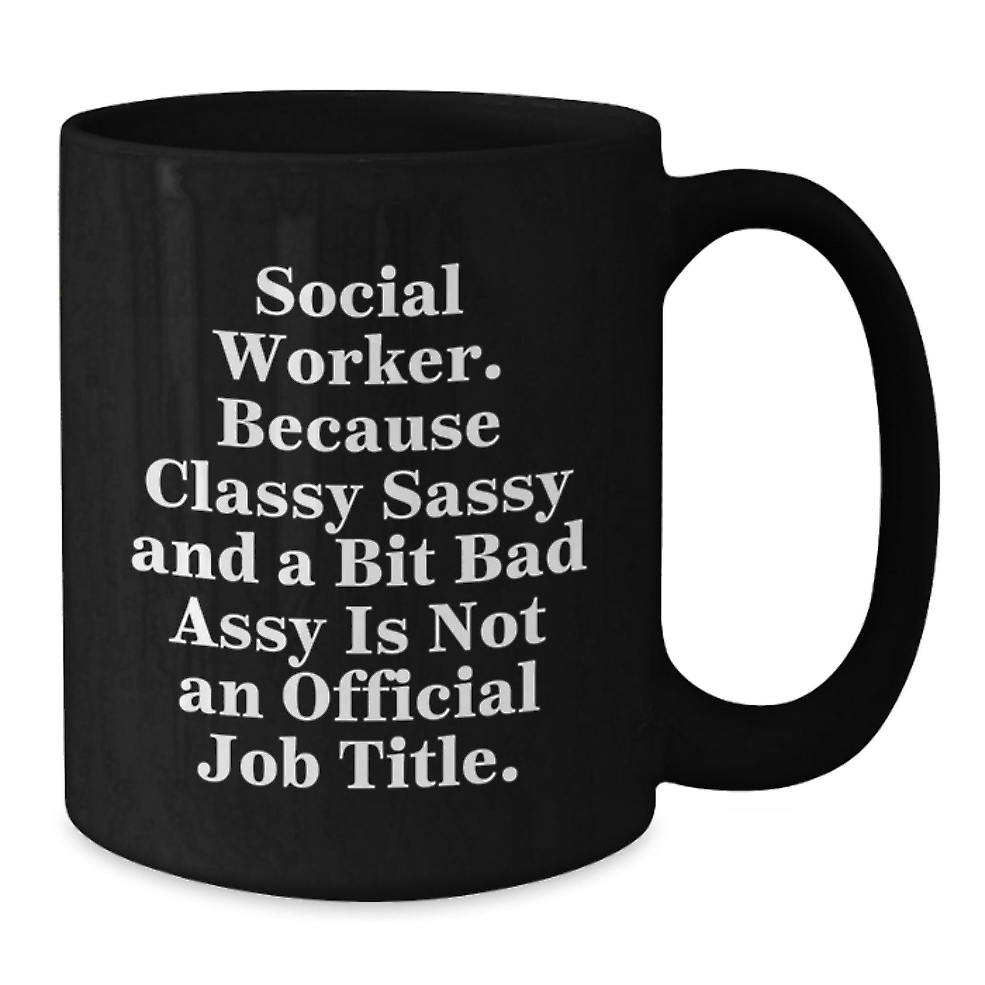 Social Worker Funny Mugs Gifts from Women for Friends with Quote - Black Coffee Mug, Christmas Unique Gifts - The Buy Boom