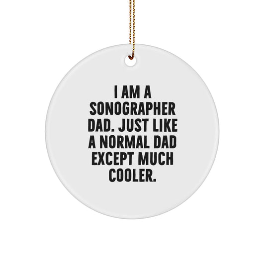 Sonographer Dad Gifts from Friends - Funny Circle Ornament for Christmas - The Buy Boom