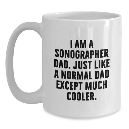 Sonographer Dad Gifts, Funny Quote White Coffee Mug, Graduation Unique Gifts from Family to Sonographer - The Buy Boom