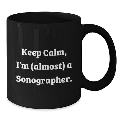 Sonographer Gifts - Black Coffee Mug: Funny Keep Calm Gift for Friends, Coworkers, Family - Birthday Unique Gifts from Men, Women - The Buy Boom