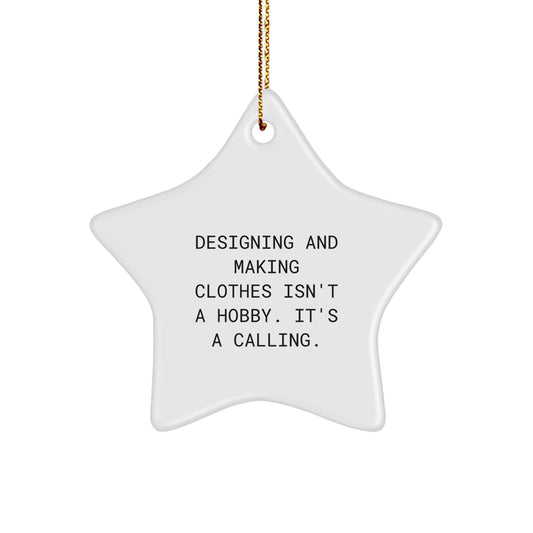 Designing and Making Clothes Gifts for Friends - Funny Quote Star Ornament White Christmas Unique Gifts from Friends - Image 1
