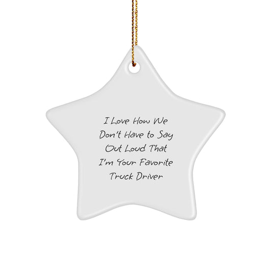 Funny Truck Driver Gifts from Friends, Unique Star Ornament for Favorite Truck Driver, Christmas Decorations - Image 1