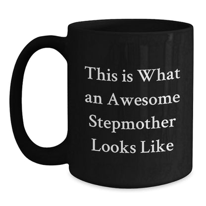 Stepmother Gifts, Funny Birthday Quotes, Black Coffee Mugs from Friends, Awesome Stepmother Mug - The Buy Boom