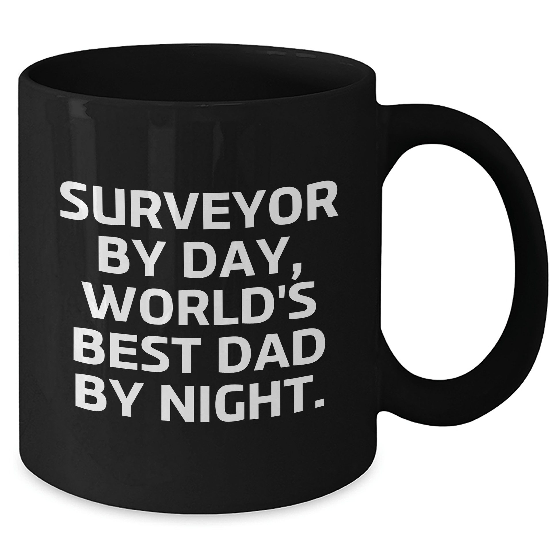 Surveyor By Day, World's Best Dad By Night Black Coffee Mug Gift for Surveyor, Funny Father's Day Unique Gift from Men to Surveyor - The Buy Boom