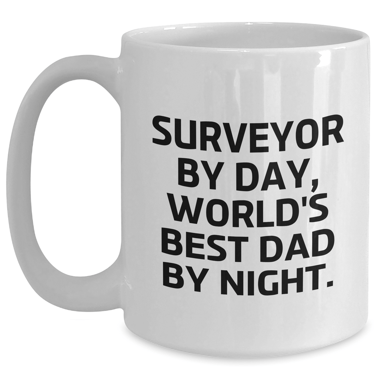 Surveyor Gifts, Funny White Coffee Mug, Gifts from Men, Surveyor By Day, World's Best Dad By Night., Father's Day Unique Gifts - The Buy Boom