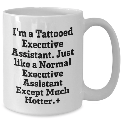 Tattooed Executive Assistant Mug – Funny Gift for Her - The Buy Boom