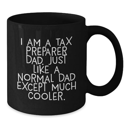 Tax Preparer Dad Humor Funny Gift Black Coffee Mug Christmas Unique - The Buy Boom