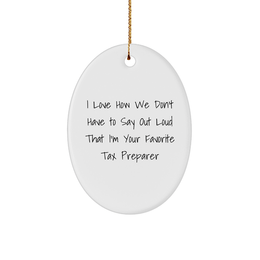 Tax Preparer Gifts from Friends and Family, Oval Ornament with Funny Quote, Christmas Unique Presents - The Buy Boom