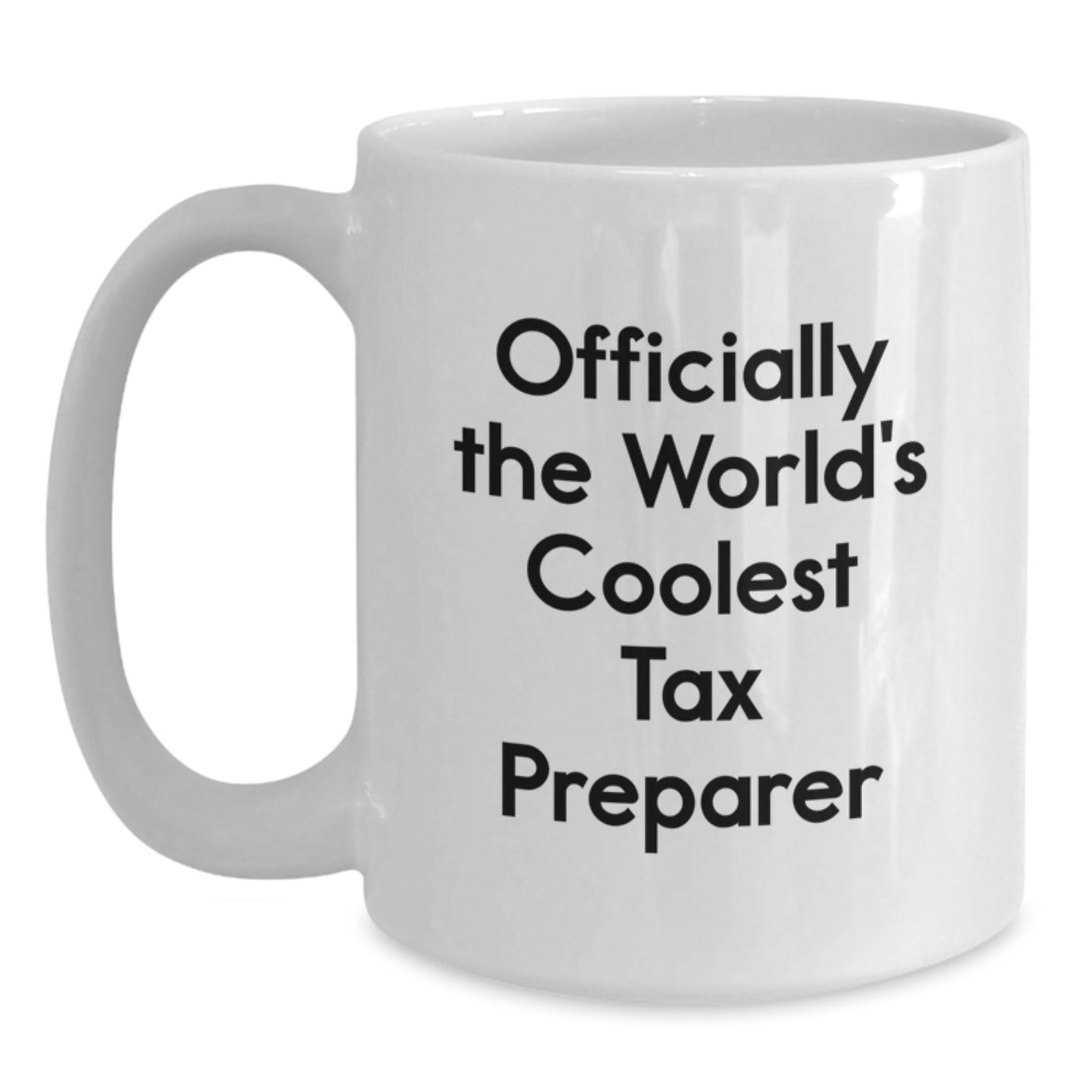 Tax Preparer Gifts from Friends, Funny White Coffee Mug for Graduation, Officially The World's Coolest Tax Preparer - The Buy Boom