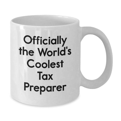 Tax Preparer Gifts from Friends, Funny White Coffee Mug for Graduation, Officially The World's Coolest Tax Preparer - The Buy Boom