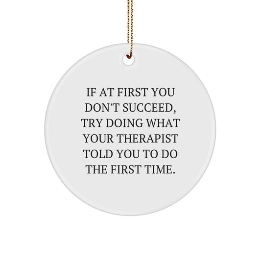 Therapist Gifts from Friends and Family, Funny Quote Circle Ornament for Christmas, Gifts for Her or Him - The Buy Boom