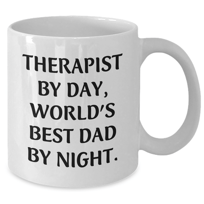 Therapist Gifts, World's Best Dad, Funny Quote on White Coffee Mug, Gifts from Family, Gifts for Therapist by Day - The Buy Boom