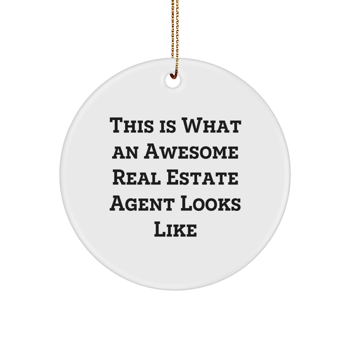 'This Is What An Awesome Real Estate Agent Looks Like' Real Estate Agent Gifts from Friends and Family, Unique Circle Ornament for Christmas, Real Estate Agent Decor - The Buy Boom