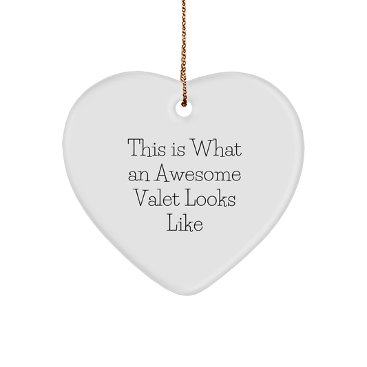 This Is What An Awesome Valet Looks Like Heart Ornament Gifts from Friends to Family, Christmas Unique Valet Gifts, Heart Shaped, White, 2.75'' Tall - The Buy Boom