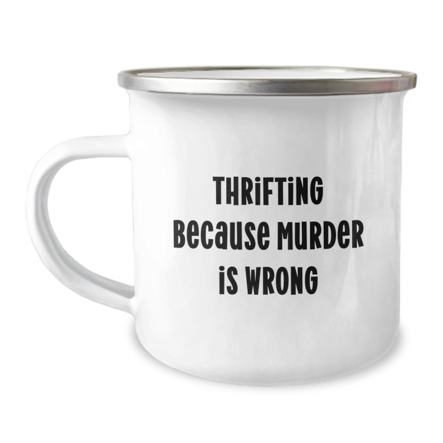 Thrifting Gifts for Women, Funny Camping Mug with Quote 'Thrifting Because Murder Is Wrong' for Graduation, Gifts from Friends - The Buy Boom