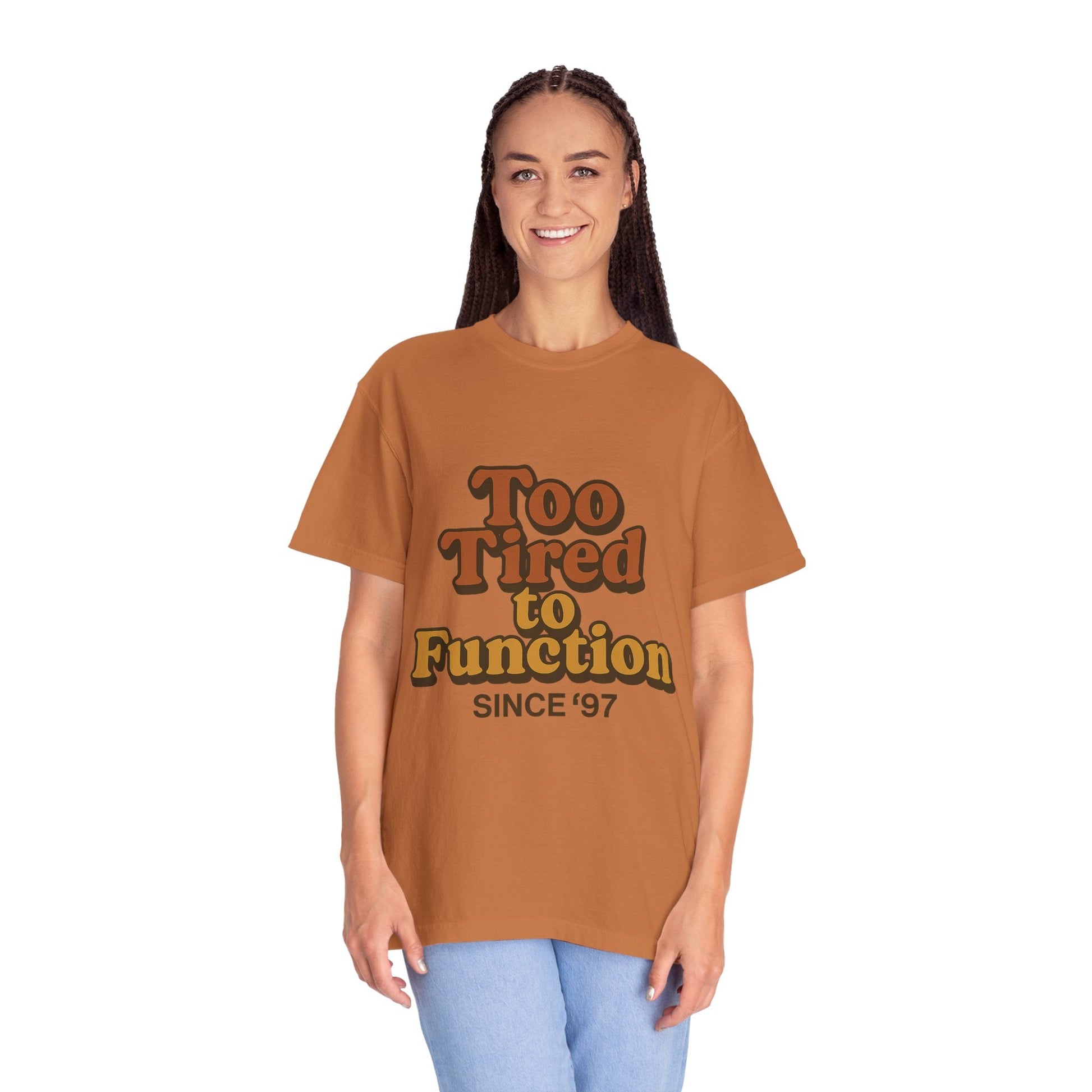 Too Tired to Function T-Shirt – Retro Unisex Graphic Tee | Funny Gift for Friends | 90s - Inspired Humor Shirt - The Buy Boom