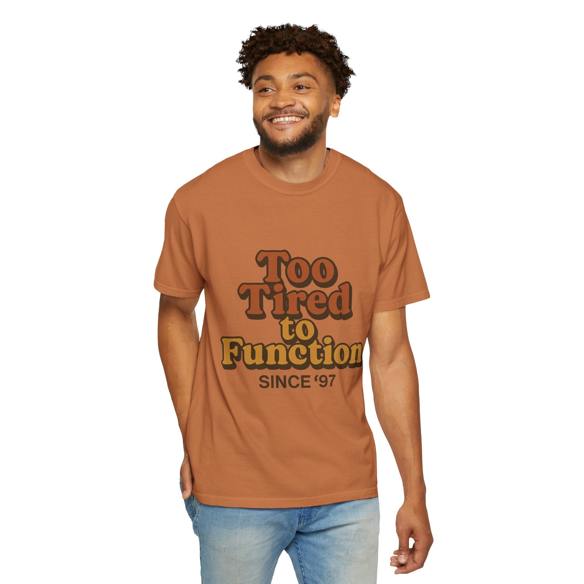 Too Tired to Function T-Shirt – Retro Unisex Graphic Tee | Funny Gift for Friends | 90s - Inspired Humor Shirt - The Buy Boom