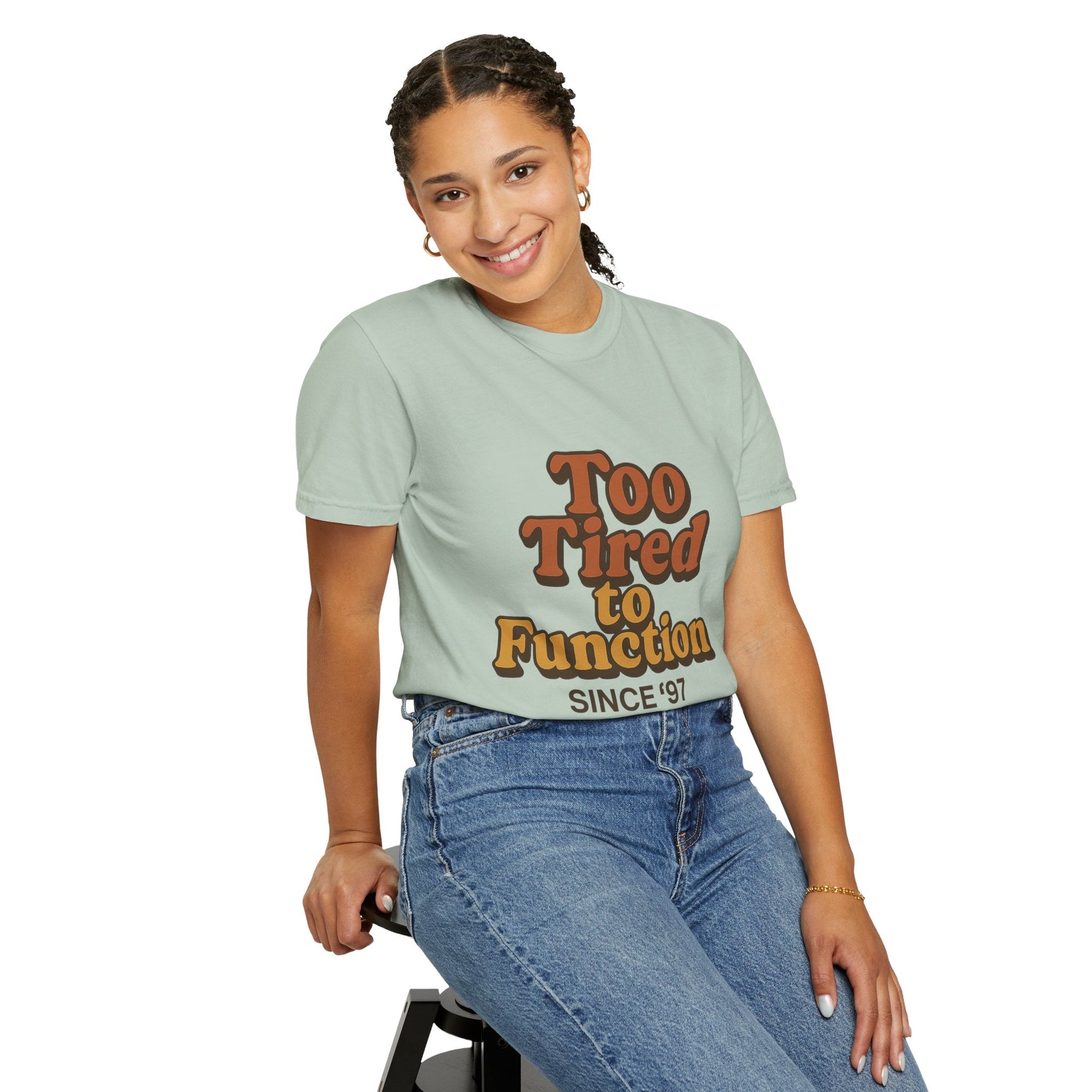 Too Tired to Function T-Shirt – Retro Unisex Graphic Tee | Funny Gift for Friends | 90s - Inspired Humor Shirt - The Buy Boom
