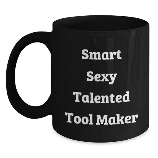 Tool Maker Funny Mug Gifts from Friends for Men, Black Ceramic Coffee Mug with Inspirational Quote, Unique Graduation Gifts - The Buy Boom