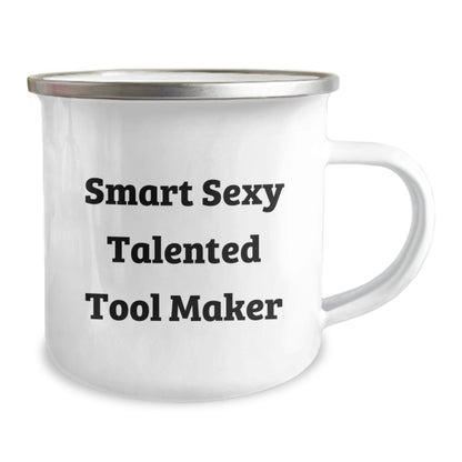 Tool Maker Gifts from Friends for Graduation - 'Smart Sexy Talented' Funny Camping Mug - The Buy Boom