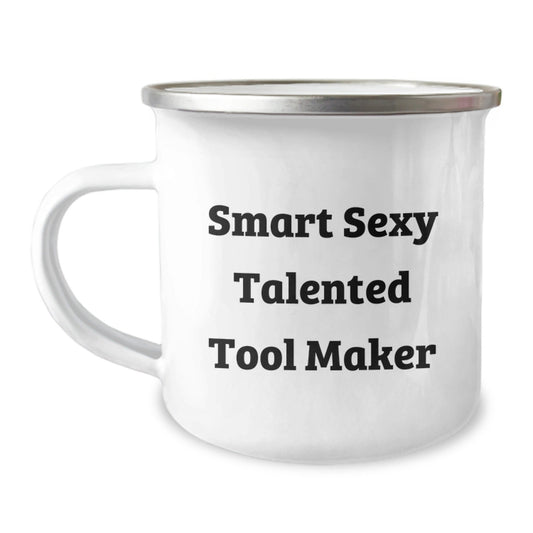 Tool Maker Gifts from Friends for Graduation - 'Smart Sexy Talented' Funny Camping Mug - The Buy Boom
