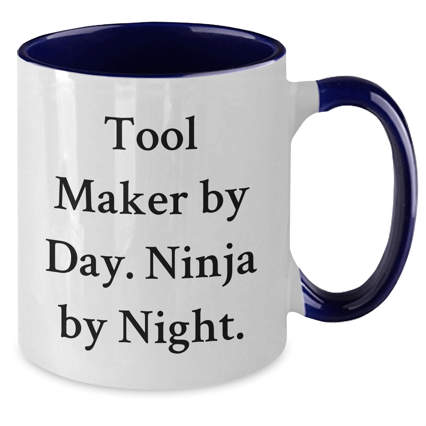 Tool Maker Gifts from Men - Funny Two Tone Coffee Mug for Father's Day, Ninja Tool Maker By Day, Unique Gifts for Tool Makers, Tool Maker Friends - The Buy Boom