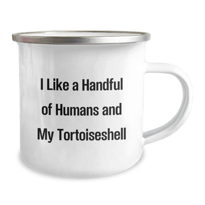 Tortoiseshell Cat Lovers Gift, Funny Camping Mug for Birthday, 'I Like A Handful Of Humans And My Tortoiseshell', Gifts from Women to Friends - The Buy Boom