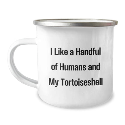 Tortoiseshell Cat Lovers Gift, Funny Camping Mug for Birthday, 'I Like A Handful Of Humans And My Tortoiseshell', Gifts from Women to Friends - The Buy Boom