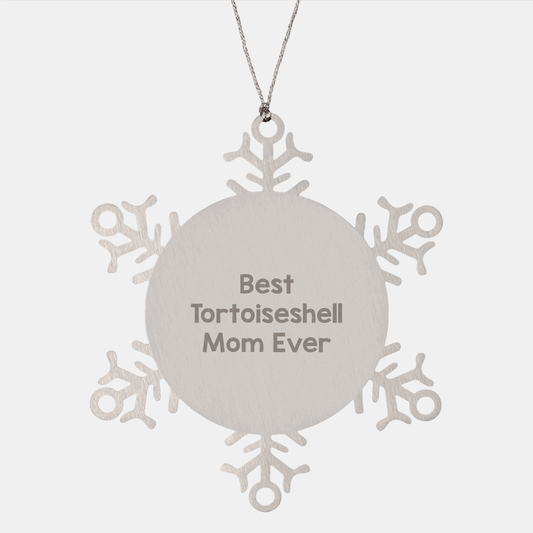 Tortoiseshell Cat Mom Ever Snowflake Ornament Gifts from Friends for Christmas - The Buy Boom