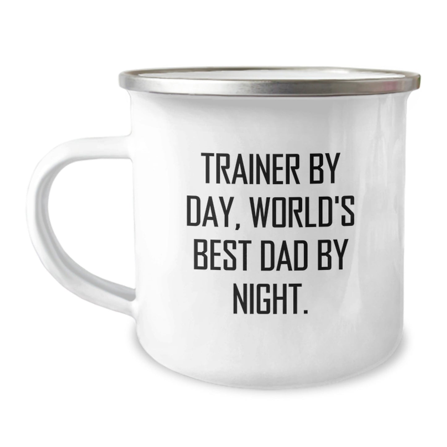 Trainer By Day Gifts, Camping Mug for Birthday Fun, Funny Quote Inside, Gifts from Friends for Trainers, Unique Birthday Unique Gifts for Dad, 12 oz Stainless Steel Enamel Finish - The Buy Boom