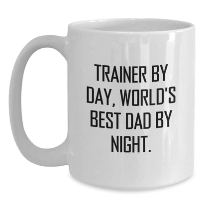 Trainer Gifts, Trainer By Day World's Best Dad By Night Funny White Coffee Mugs Gifts from Men, Gifts for Trainers, Trainer Birthday Unique Gifts - The Buy Boom