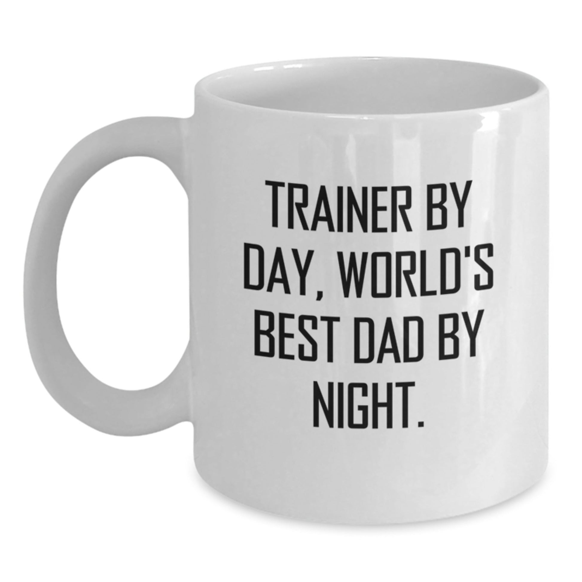 Trainer Gifts, Trainer By Day World's Best Dad By Night Funny White Coffee Mugs Gifts from Men, Gifts for Trainers, Trainer Birthday Unique Gifts - The Buy Boom