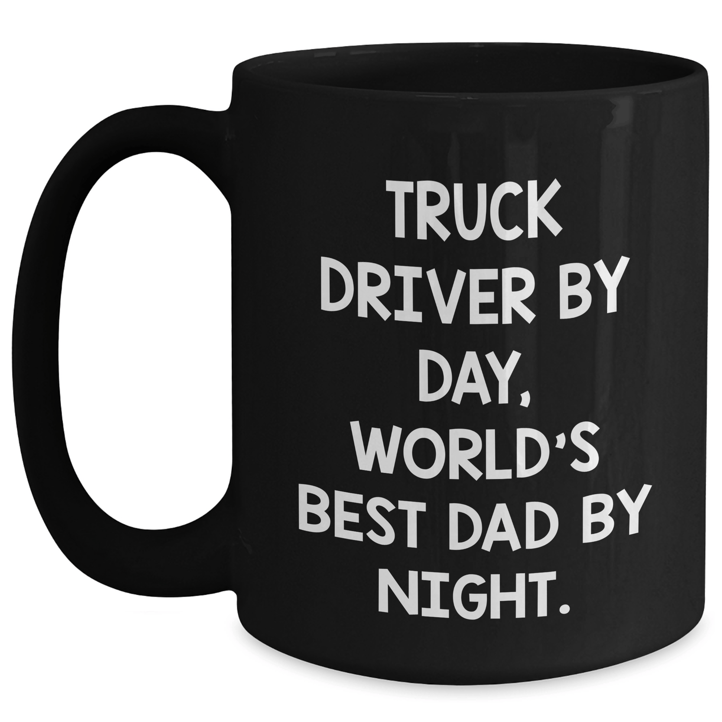 Truck Driver Gifts for Men, Truck Driver by Day, World's Best Dad By Night. - Funny Black Coffee Mug for Father's Day, Gifts from Family - The Buy Boom