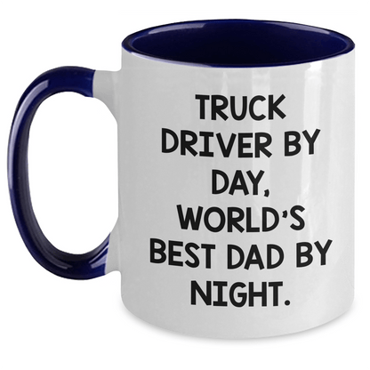 Truck Driver Gifts from Men - Two Tone Coffee Mug, Funny Quote 'Truck Driver By Day, World's Best Dad By Night' - Father's Day Unique Gifts for Men - The Buy Boom