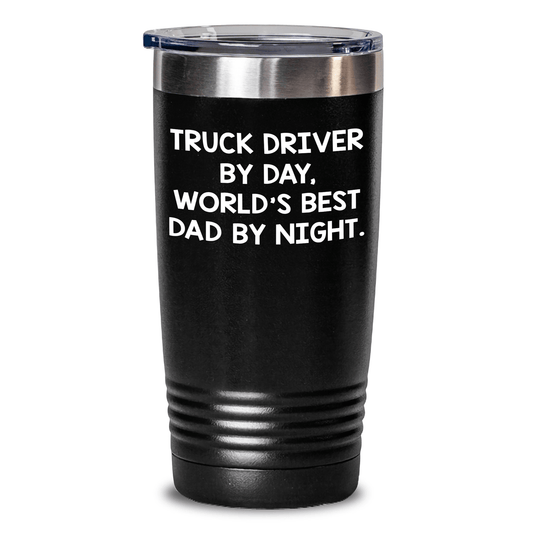 Truck Driver Gifts: Funny Quote Tumbler, Gifts from Friends for Truck Driver By Day, World's Best Dad By Night. - Insulated 20oz/30oz Stainless Steel Tumbler for Father's Day Unique Gifts - The Buy Boom