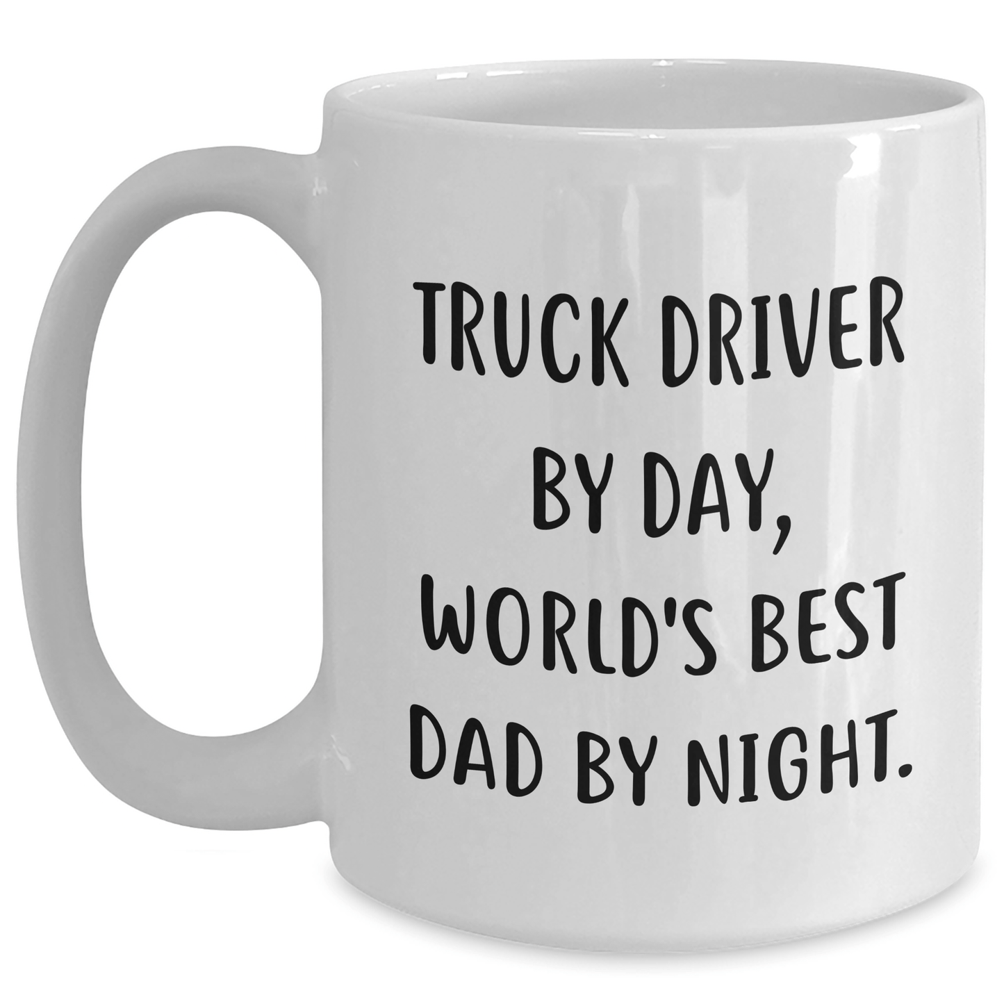 Truck Driver Gifts: Funny White Coffee Mug for Men - 'Truck Driver By Day, World's Best Dad By Night.' - Father's Day Unique Gifts from Men to Truck Driver - The Buy Boom