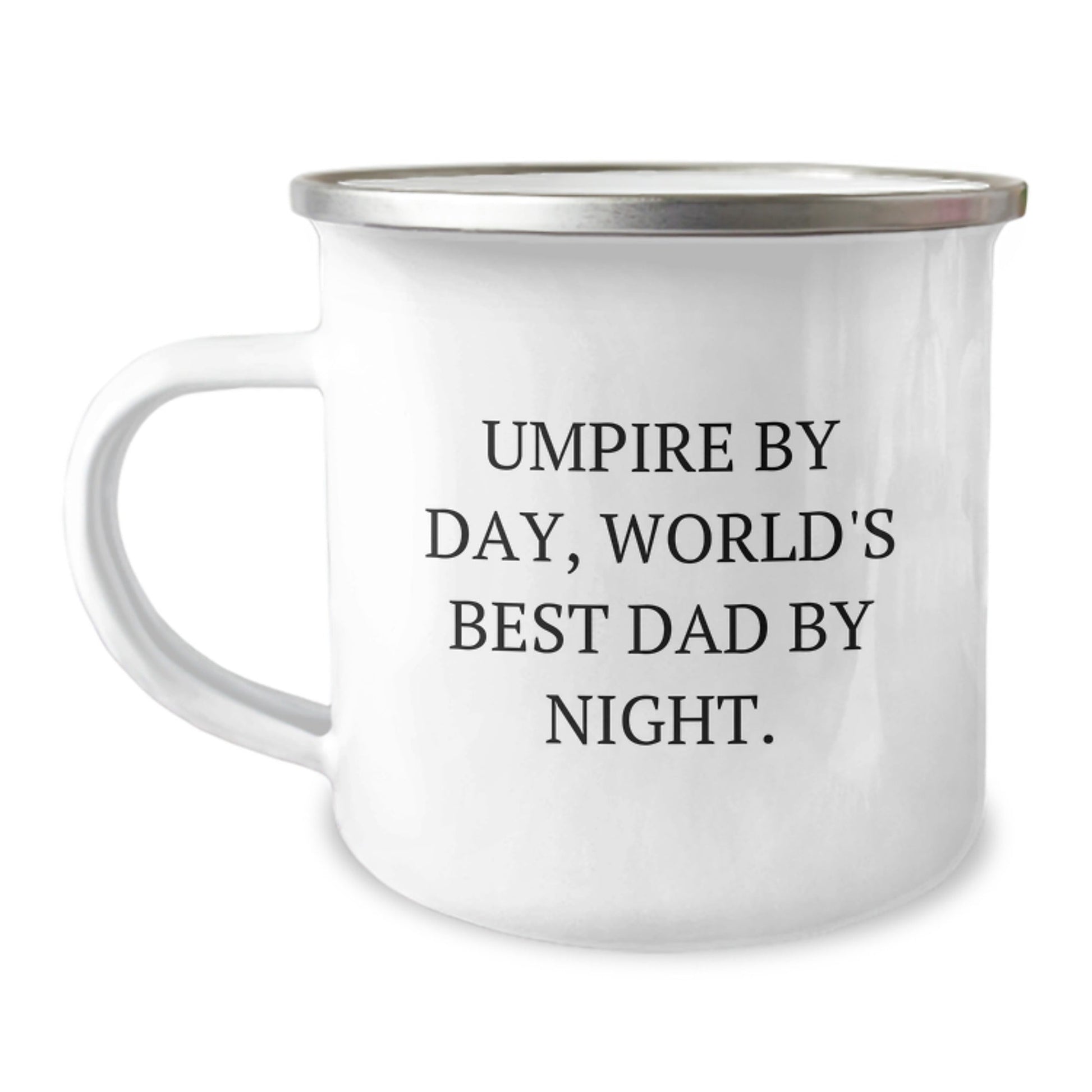 Umpire By Day, Funny Gifts for Umpires, World's Best Dad By Night - 12 oz Camping Mug for Birthday - The Buy Boom