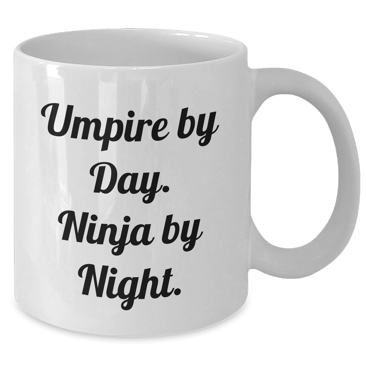 Umpire by Day Ninja by Night – Funny White Coffee Mug Gift - The Buy Boom