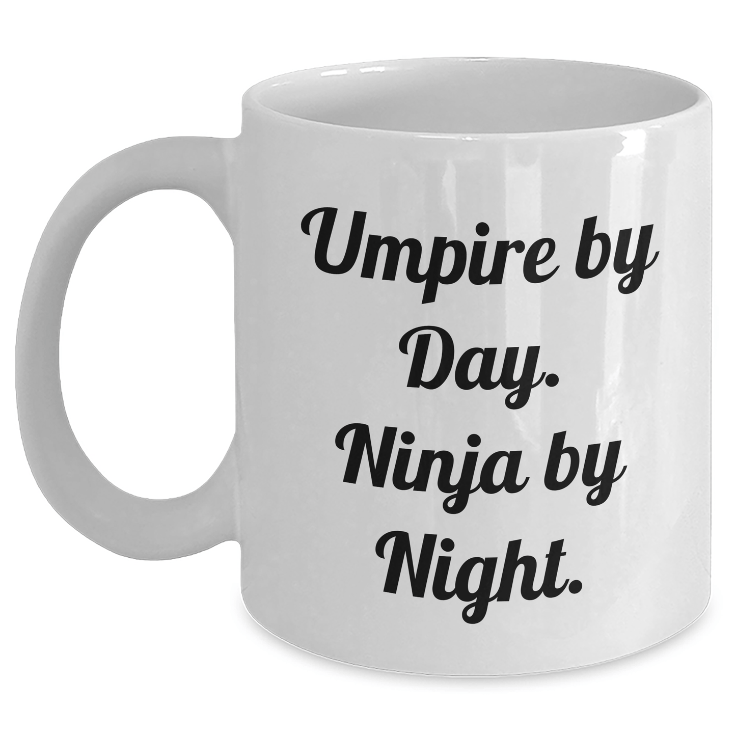 Umpire by Day Ninja by Night – Funny White Coffee Mug Gift - The Buy Boom