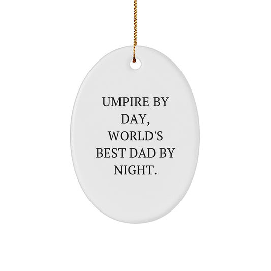 Umpire Gifts for Men - Oval Ornament Umpire By Day, World's Best Dad By Night - Christmas Unique Gifts from Family - The Buy Boom