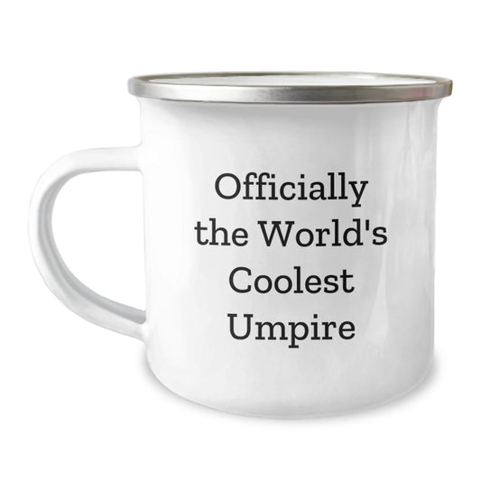 Umpire Gifts from Friends - Officially The World's Coolest Umpire Funny Camping Mug for Graduation, Perfect for Umpire Enthusiasts - The Buy Boom